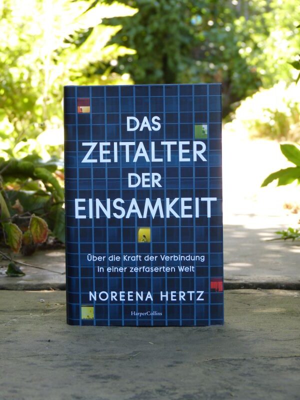 Noreena Hertz Zeitalter der Einsamkeit